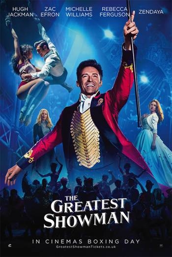 THE GREATEST SHOWMAN ***BACK BY POPULAR DEMAND***